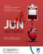 JUNHO VERMELHO — Doe Sangue, Doe Vida! 